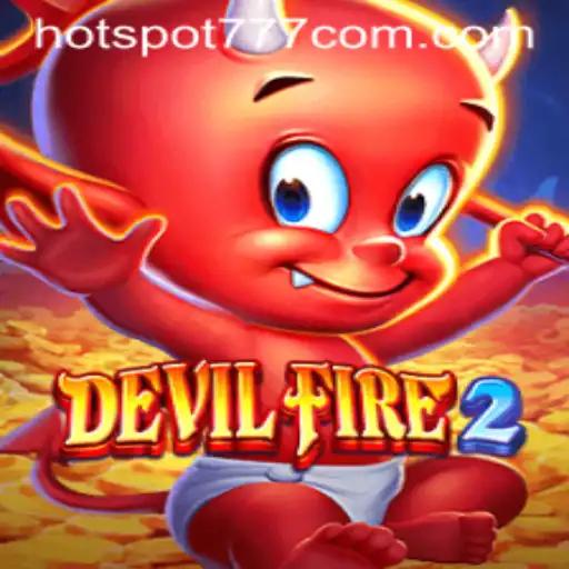 Unveiling the Thrilling World of DevilFire2: A Dive into the Fiery Gaming Hotspot777