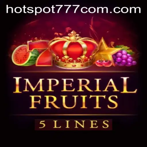 ImperialFruits5: Exploring the Excitement and Strategies of Hotspot777