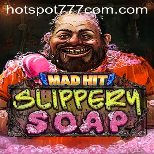 MadHitSlipperySoap Meets Hotspot777: An Exciting New Game Experience