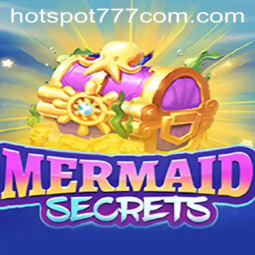 Dive Into the Enchanting World of MermaidSecrets: Discover the Thrills with Hotspot777