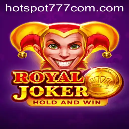 Exploring the World of RoyalJoker: A Comprehensive Guide to Hotspot777
